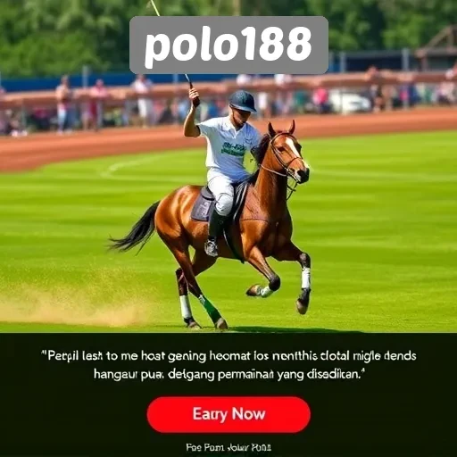 Pengalaman Pengguna di Polo188 dan Testimoni Dari Para Pemain